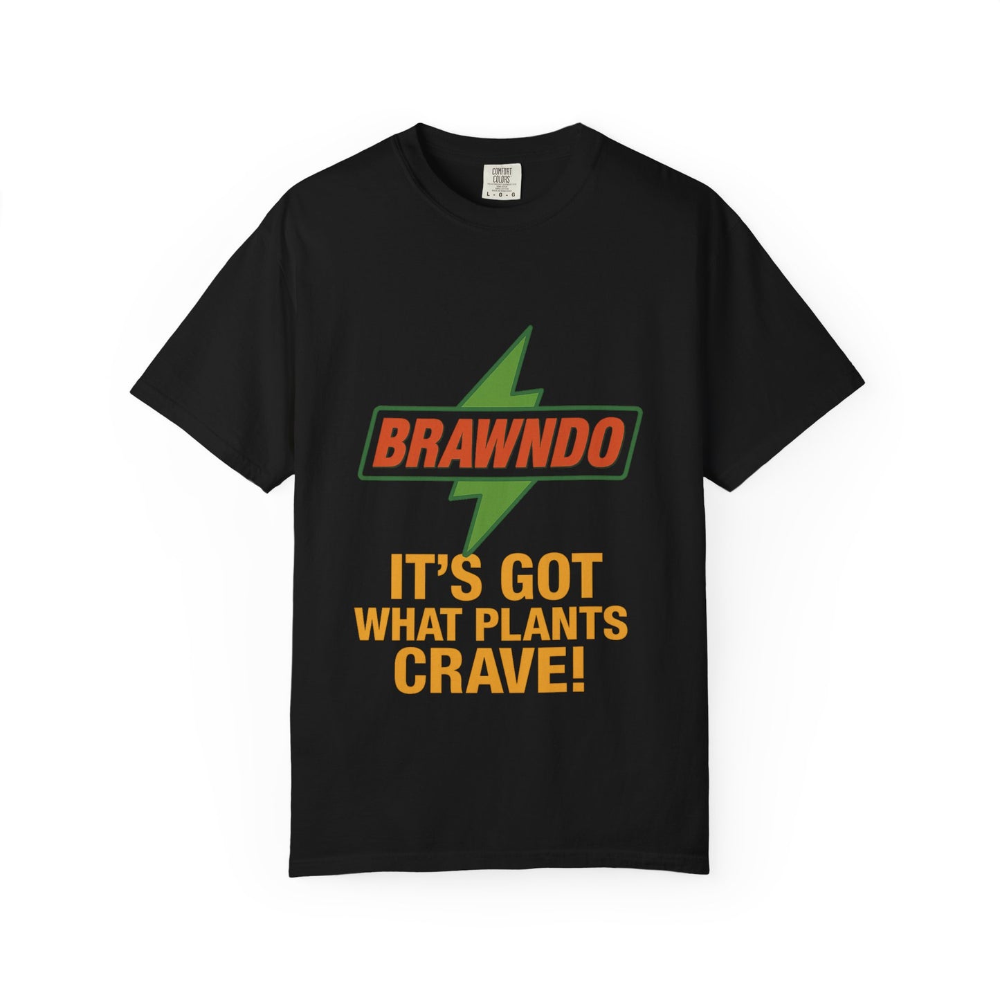 BRAWNDO “It’s Got What Plants Crave!” Unisex Graphic Tee