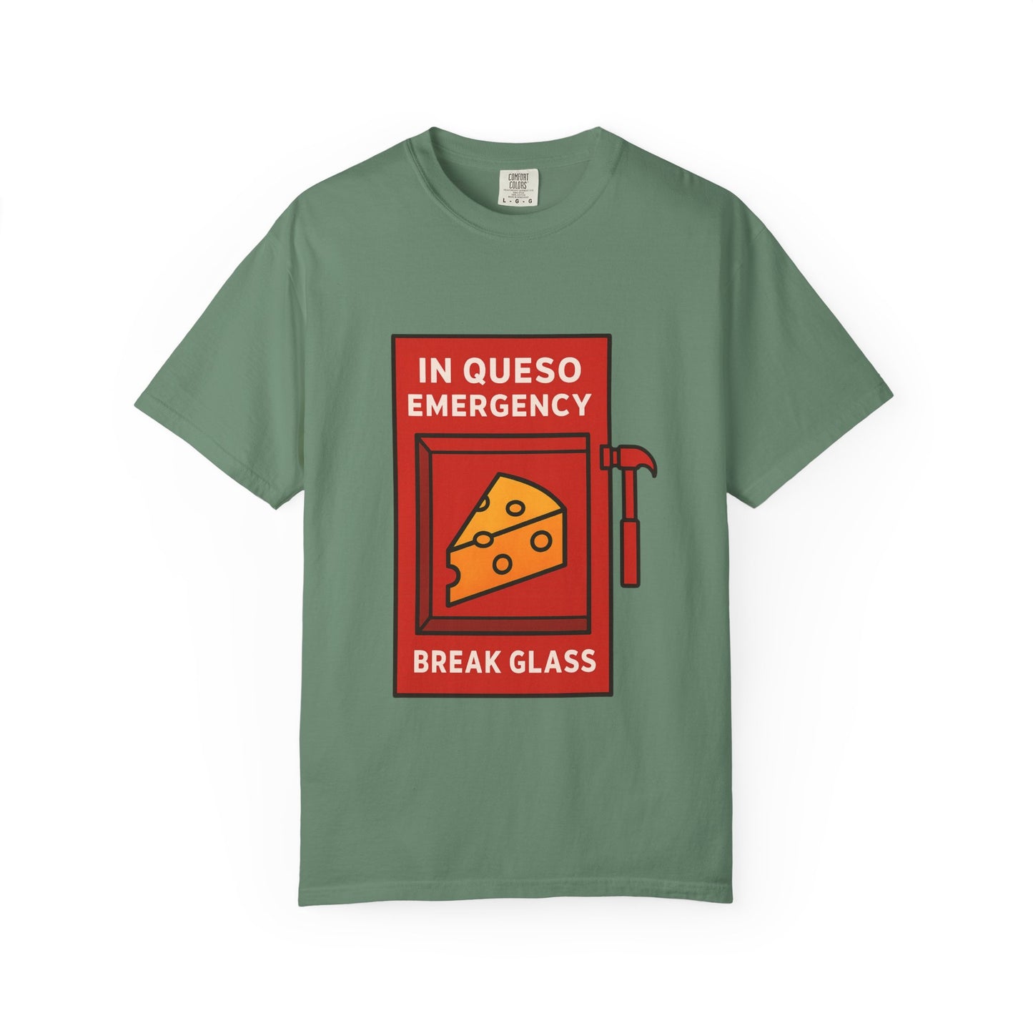 In Queso Emergency – Break Glass T-Shirt