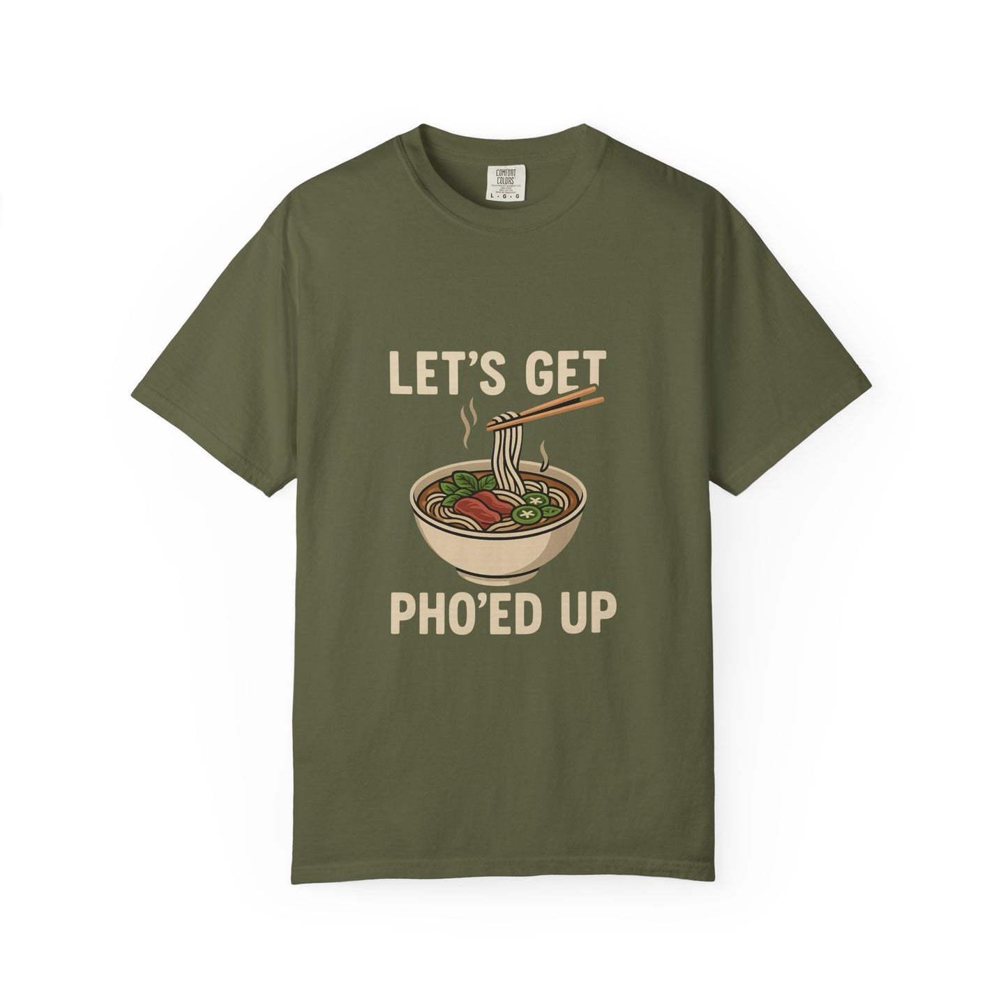 Let’s Get Pho’ed Up – Funny Vietnamese Pho Soup T-Shirt