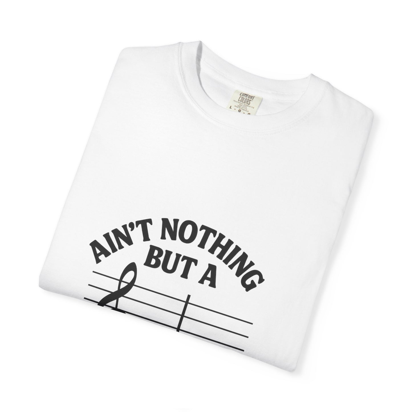 Ain’t Nothin’ But a G Thang T-Shirt