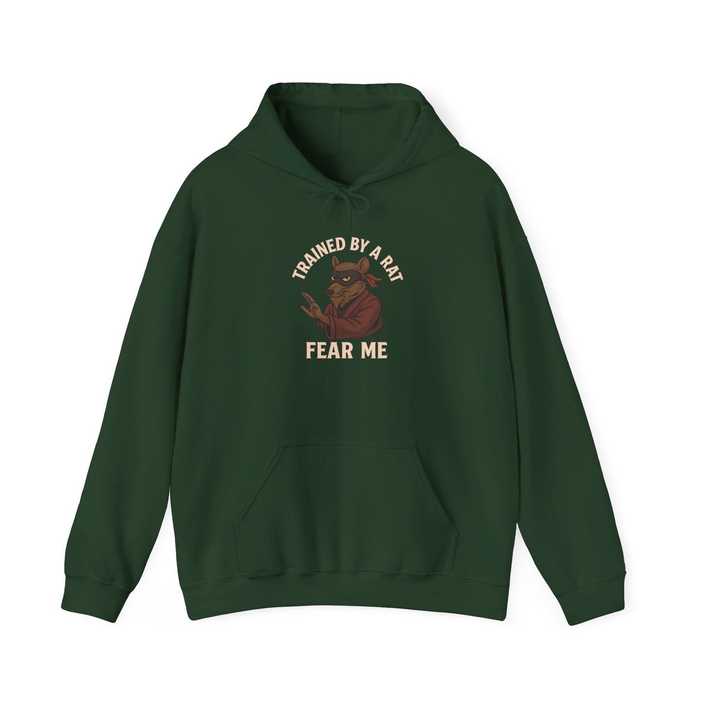 Trained by a Rat – Fear Me Hoodie (Unisex)