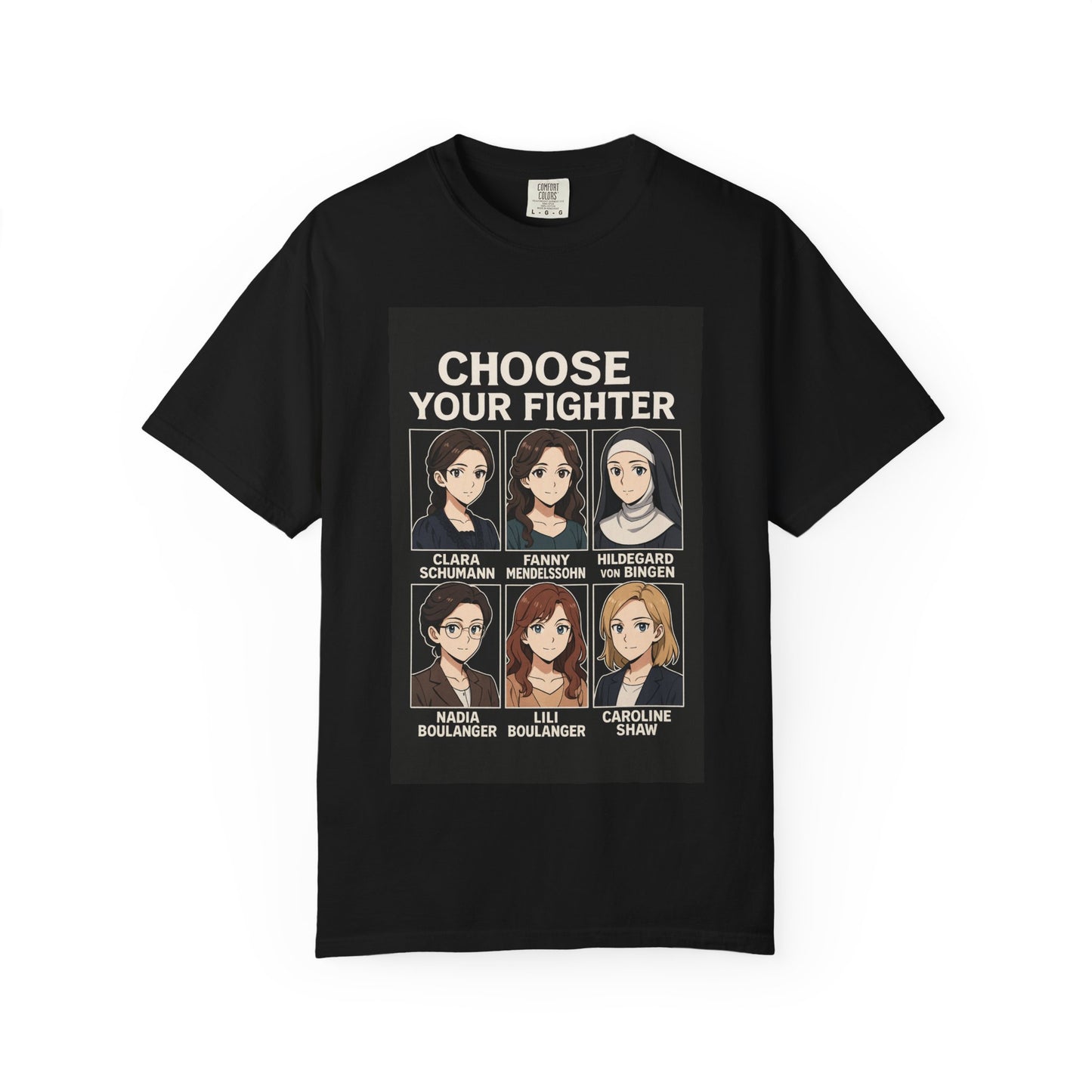 Choose Your Fighter: Women Who Composed History T-Shirt