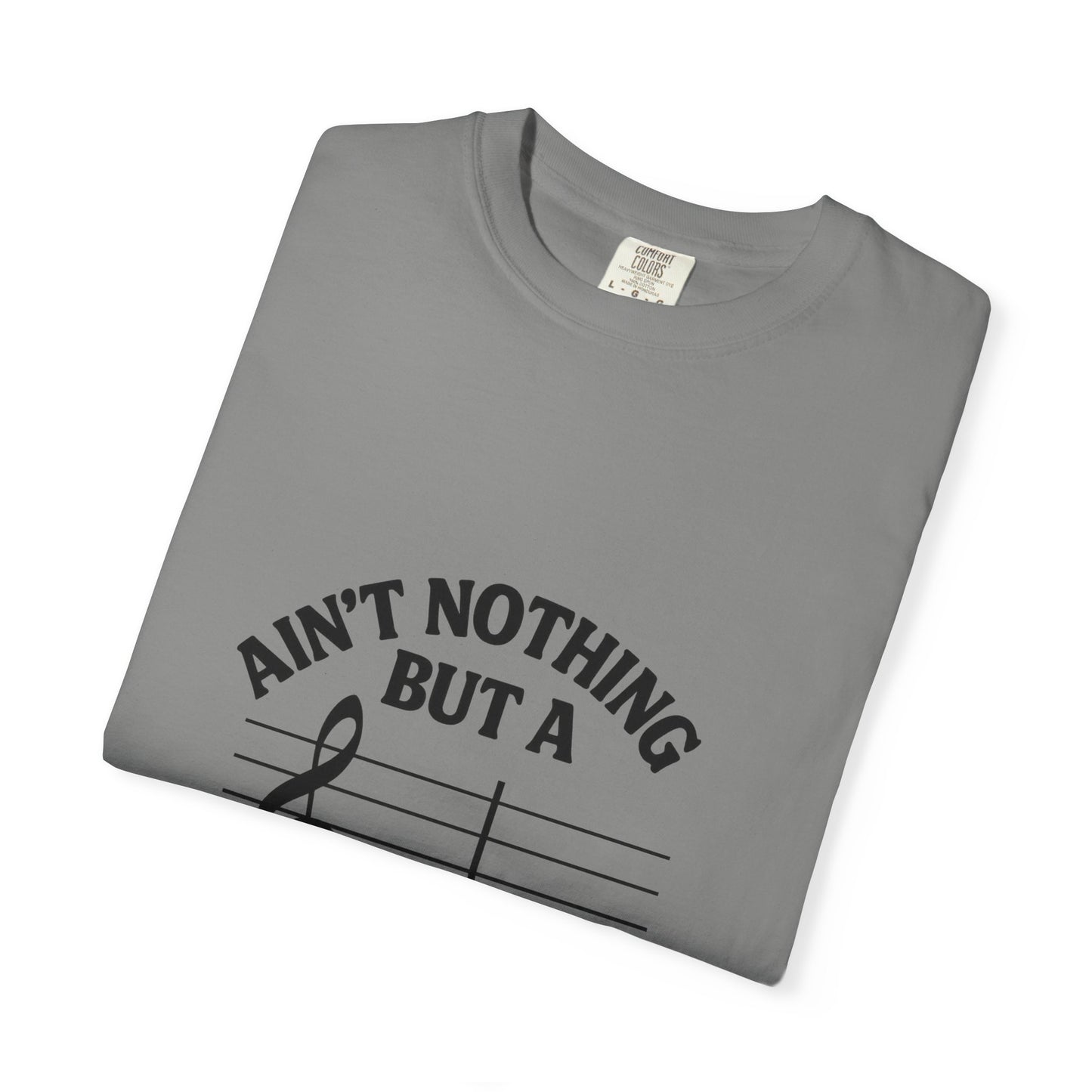 Ain’t Nothin’ But a G Thang T-Shirt