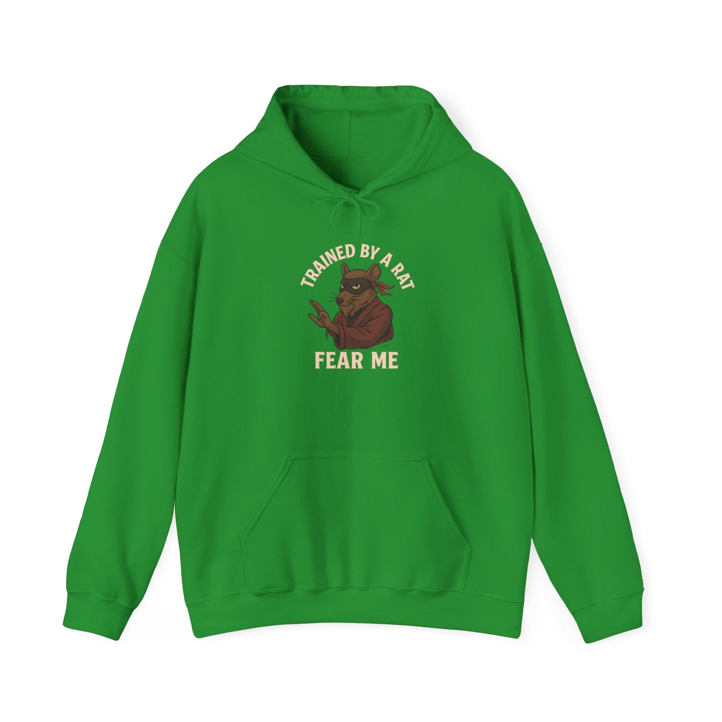 Trained by a Rat – Fear Me Hoodie (Unisex)