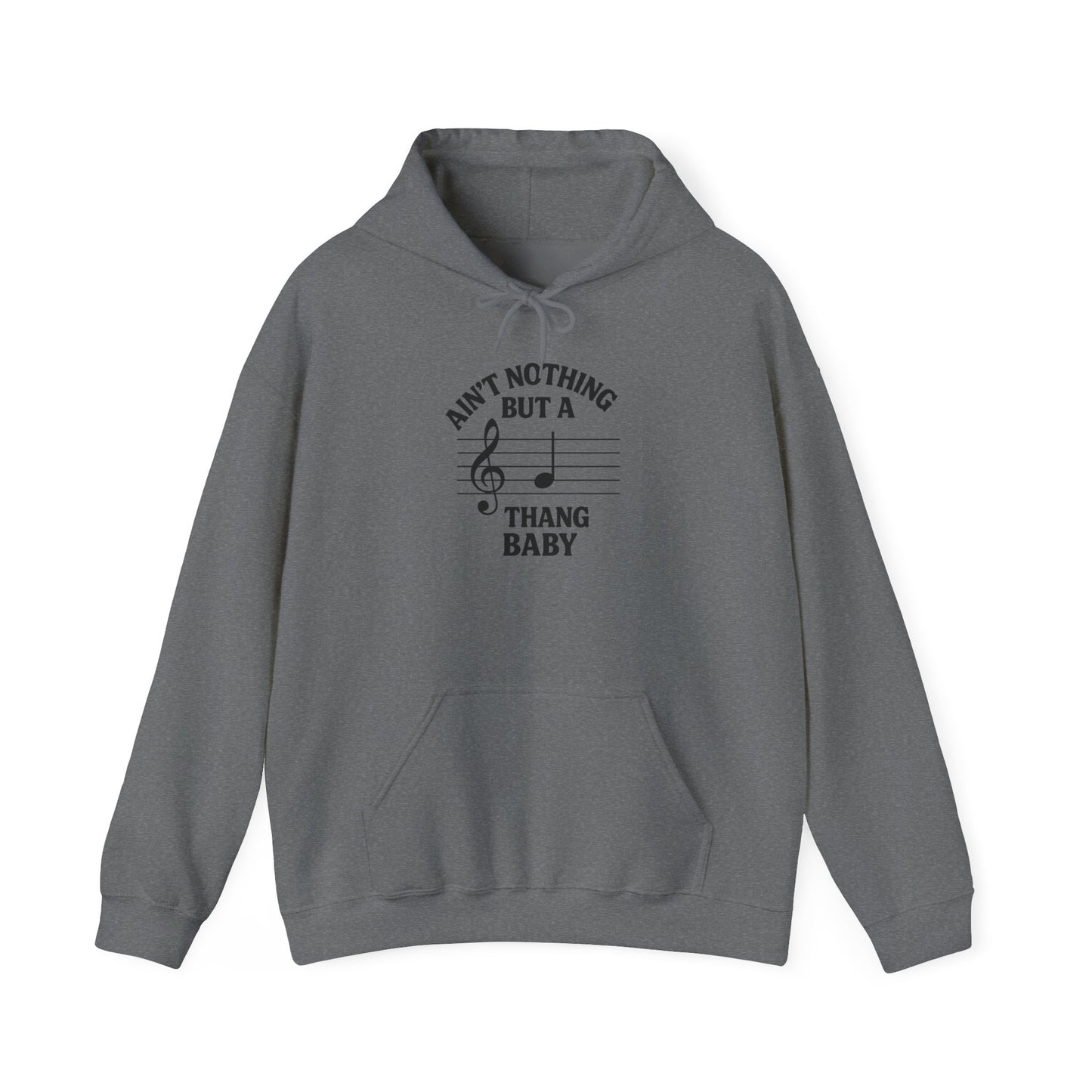 Ain’t Nothing But a G Thang Baby Hoodie – Funny Music Pun Sweatshirt for Musicians & Hip-Hop Fans